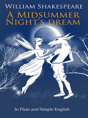 cover image of A Midsummer Nights Dream In Plain and Simple English (A Modern Translation and the Original Version)